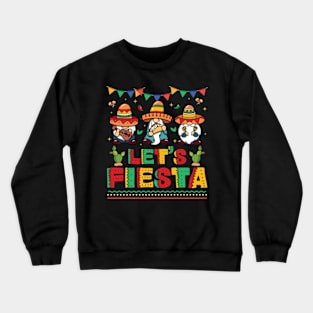 Lets Fiesta Cinco De Mayo Mexican Trio Gnomes Crewneck Sweatshirt